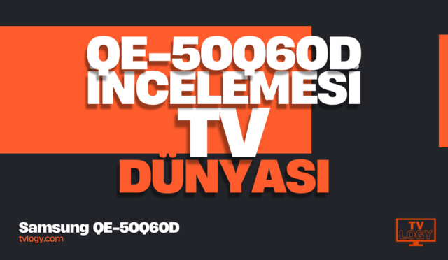 Samsung 50Q60D İncelemesi